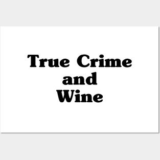 True Crime and Wine Posters and Art